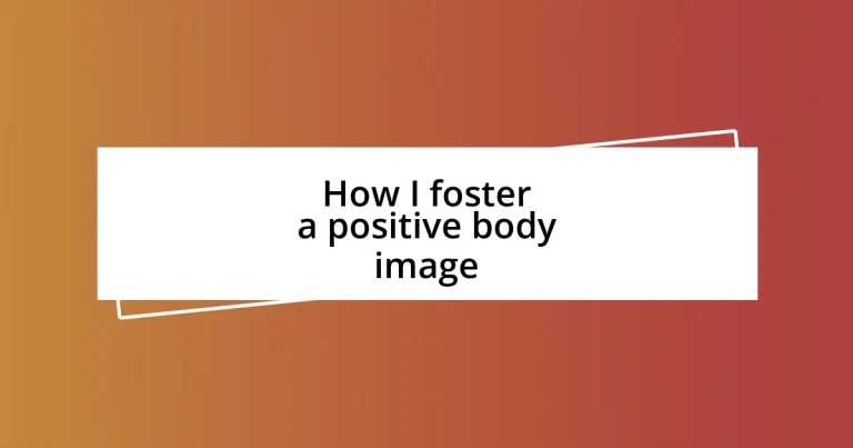 How I foster a positive body image