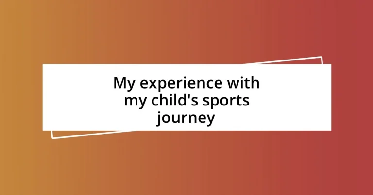 My experience with my child’s sports journey