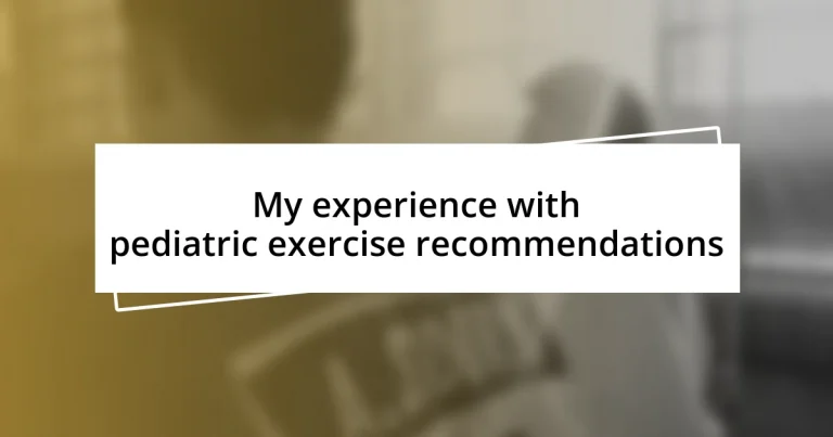 My experience with pediatric exercise recommendations