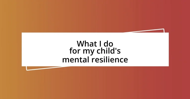 What I do for my child’s mental resilience