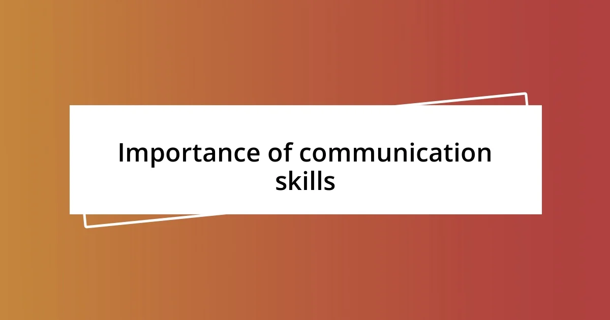 Importance of communication skills